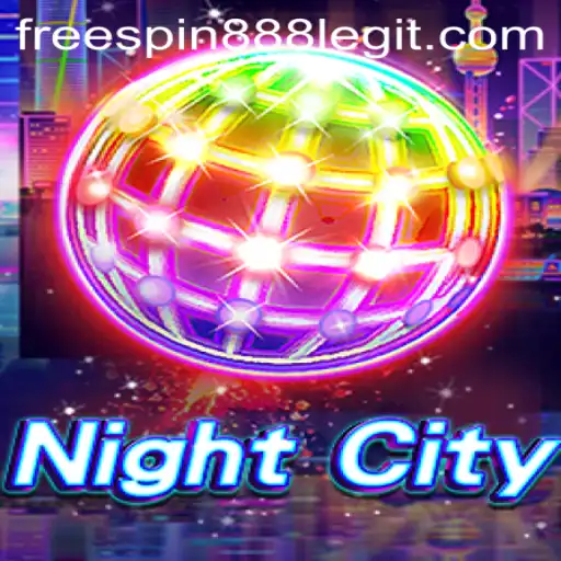 Exploring NightCity: The Ultimate FreeSpin888 Gaming Experience